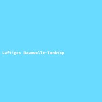 Luftiges Baumwolle-Tanktop