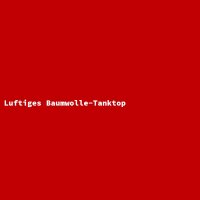 Luftiges Baumwolle-Tanktop