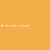 Enormer Baumwolle-Laptop