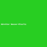 Adretter Wasser-Klositz