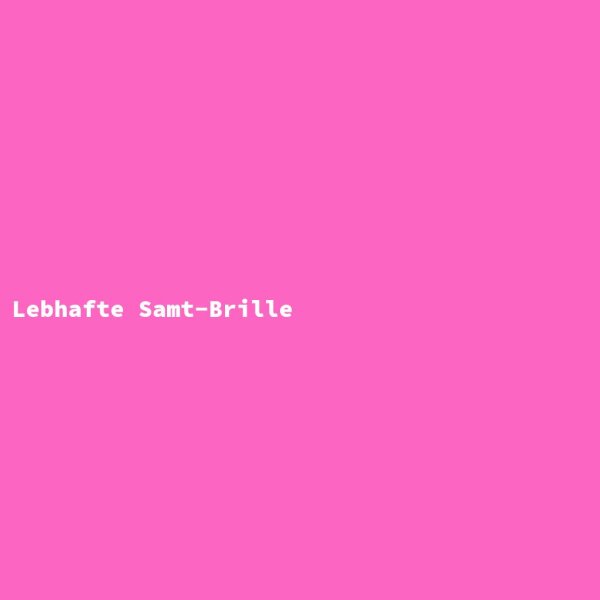 Lebhafte Samt-Brille