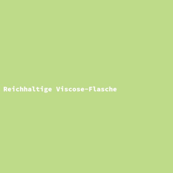 Reichhaltige Viscose-Flasche
