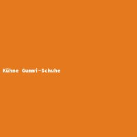 K&uuml;hne Gummi-Schuhe