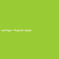 Luftiger Plastik-Stuhl