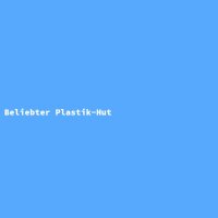 Beliebter Plastik-Hut
